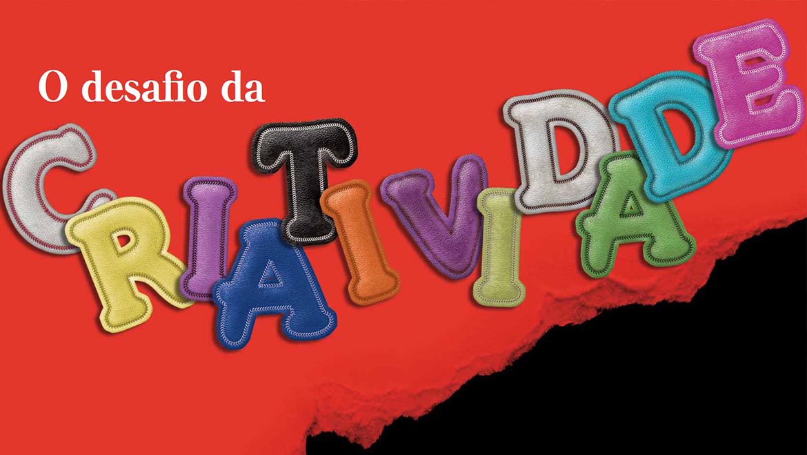 O desafio da Criatividade