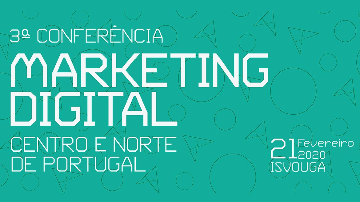 Santa Maria da Feira acolhe 3ª Conferência de Marketing Digital
