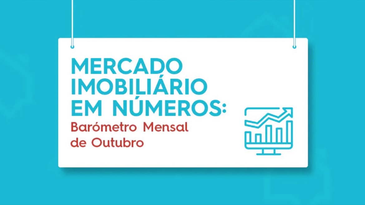 Mercado Imobiliário em Números: Barómetro Mensal de Outubro