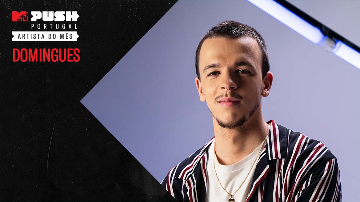 DOMINGUES VAI SER O ARTISTA PUSH  DE JUNHO DA MTV PORTUGAL