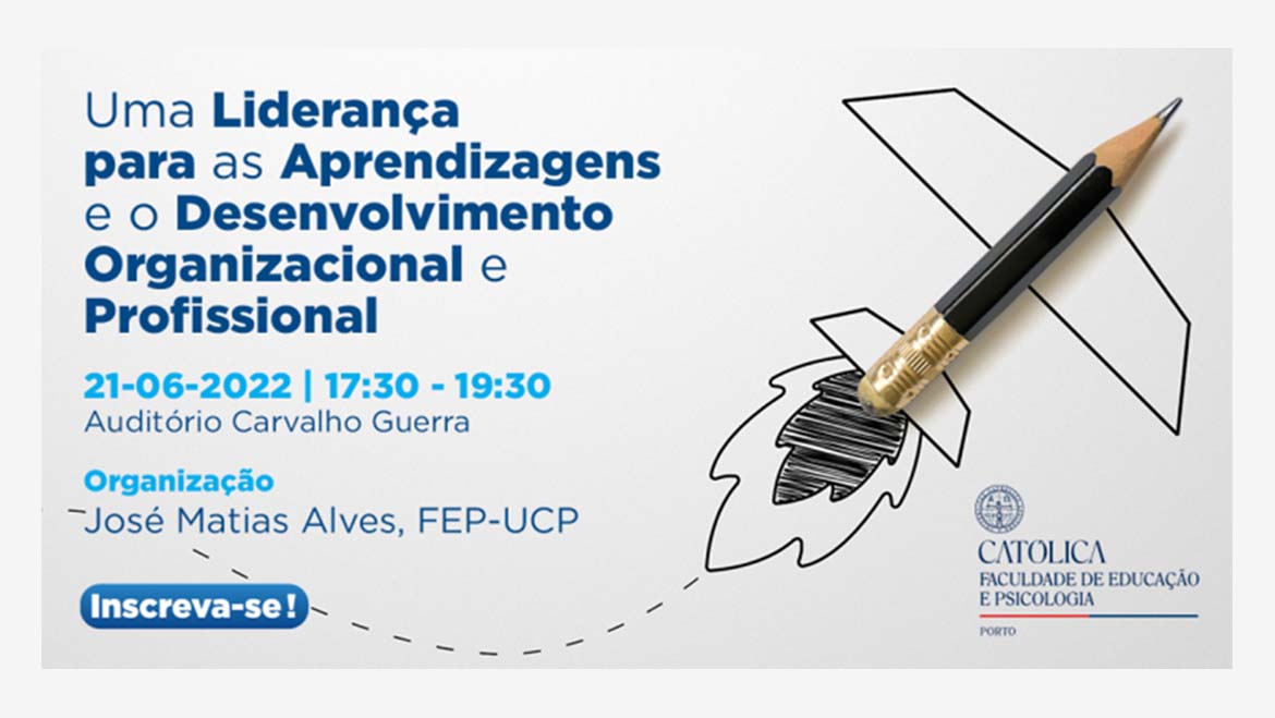 Faculdade de Educação e Psicologia reúne profissionais do ensino para debater a liderança para as aprendizagens